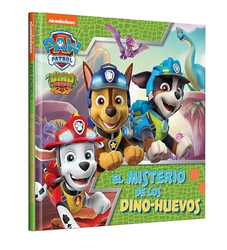 Paw Patrol | Patrulla Canina. Un cuento - El misterio de los dino-huevos (Nickelodeon)