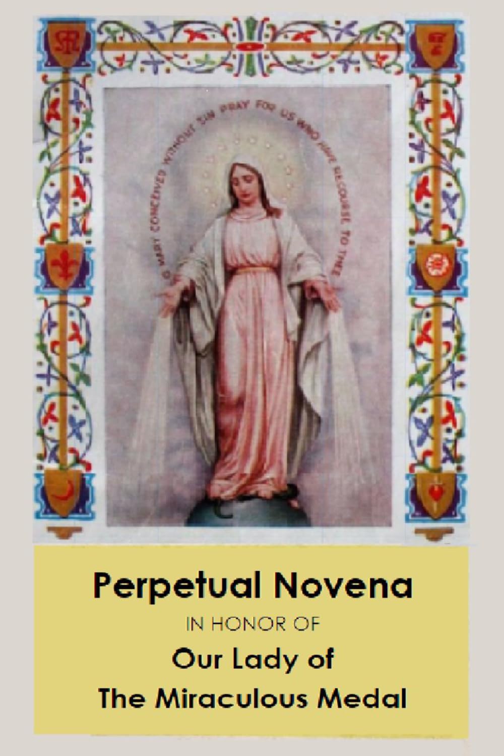 Perpetual Novena in honor of Our Lady of The Miraculous Medal: 1969 Reprint in a 4"x6" booklet