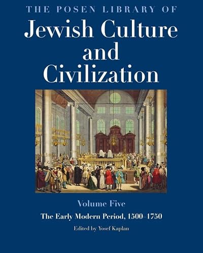 The Posen Library Of Jewish Culture And Civilization, Volume 5: The Early Modern Era, 1500-1750 #TOP16