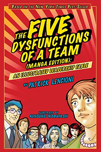 The Five Dysfunctions of a Team, Manga Edition: An Illustrated Leadership Fable