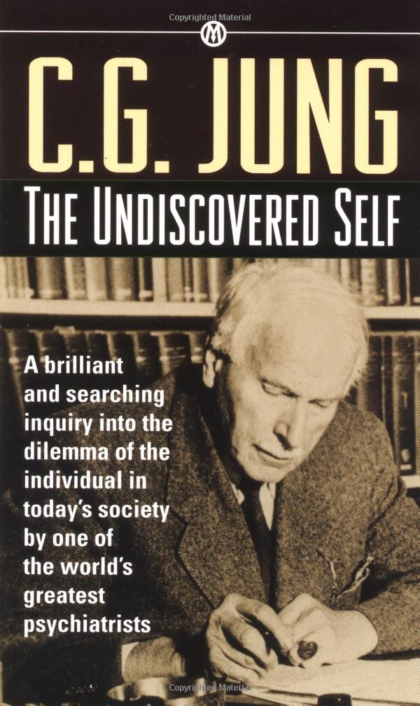 The Undiscovered Self Jung, C. G. 9780451626509 Books