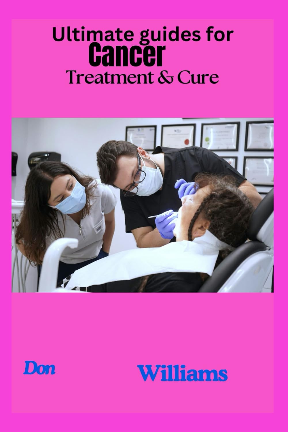 Ultimate Guides on Cancer Treatment and Cure: Comprehensive strategies for Beating Cancer
