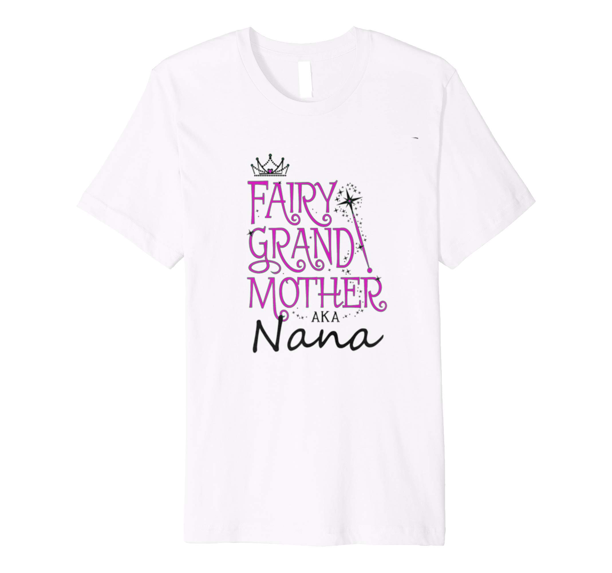 Laurie G CreationsFairy Grandmother AKA Nana Fun T Shirt others Day Birthday