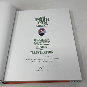 The Push Pin Graphic: A Quarter Century of Innovative Design and