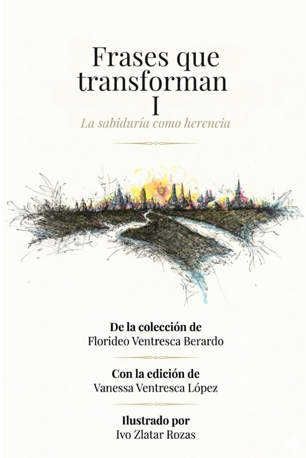 Frases que transforman I: La sabiduría como herencia