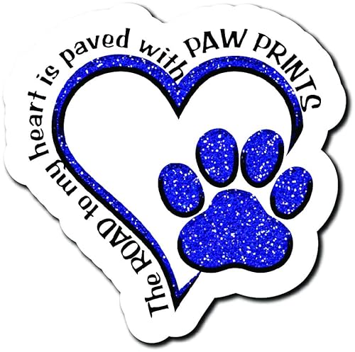 The Road To My Heart Is Paved With Paw Prints | Blue Glitter Heart Paw Print |Great Gift Idea|Single |5 Inch Magnet | Made In The Usa | Car Auto Tool Box Refrigerator Magnet| Mag10516 #TOP27