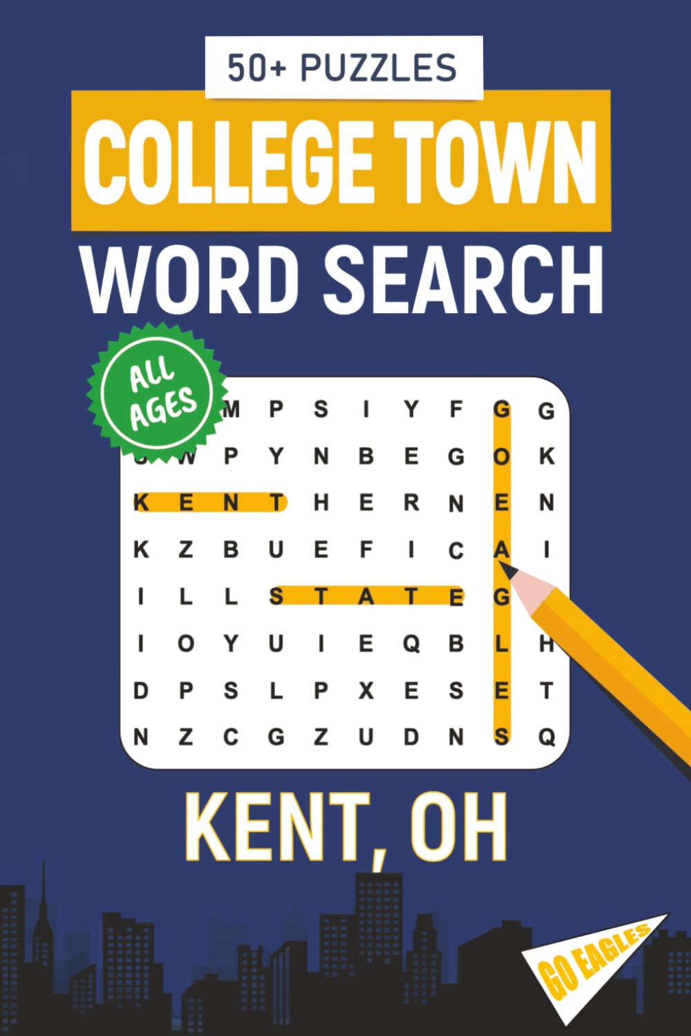 College Town Word Search - Kent, Ohio Edition: Word Searches Inspired by Kent, Ohio; Landmarks, Food, Sports, and College Traditions