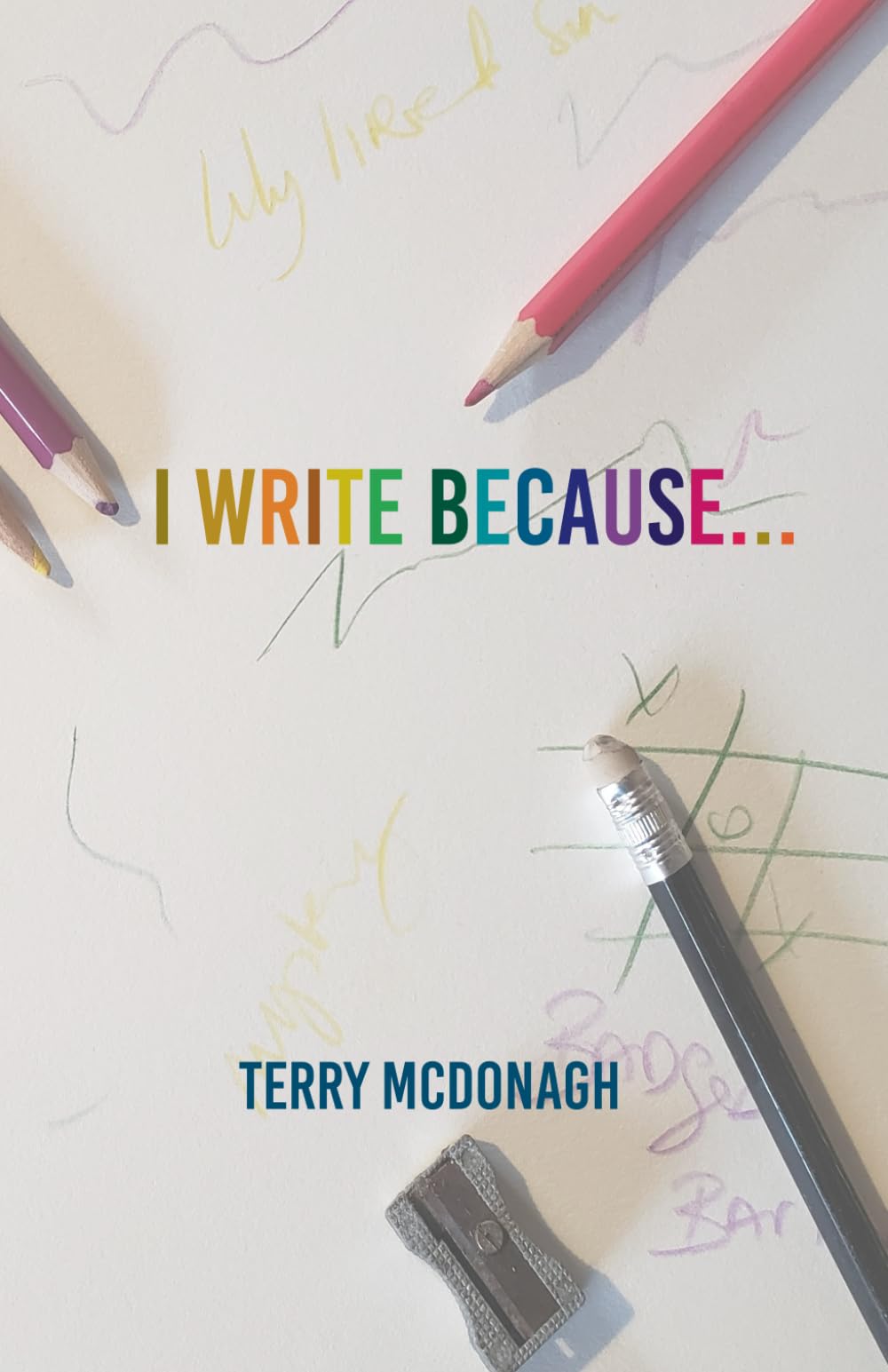 I Write Because...