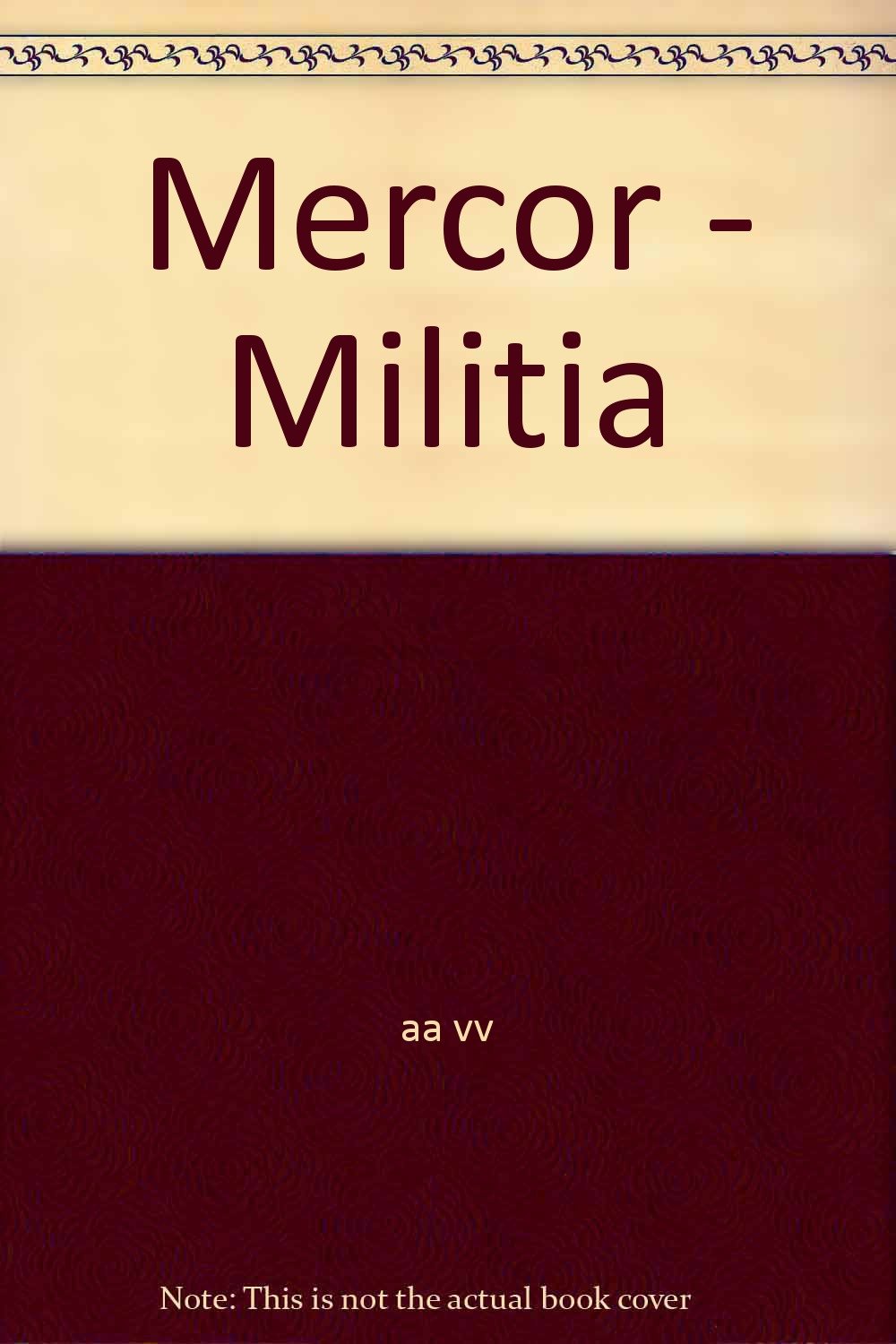 mercor - militia (Latin Edition)