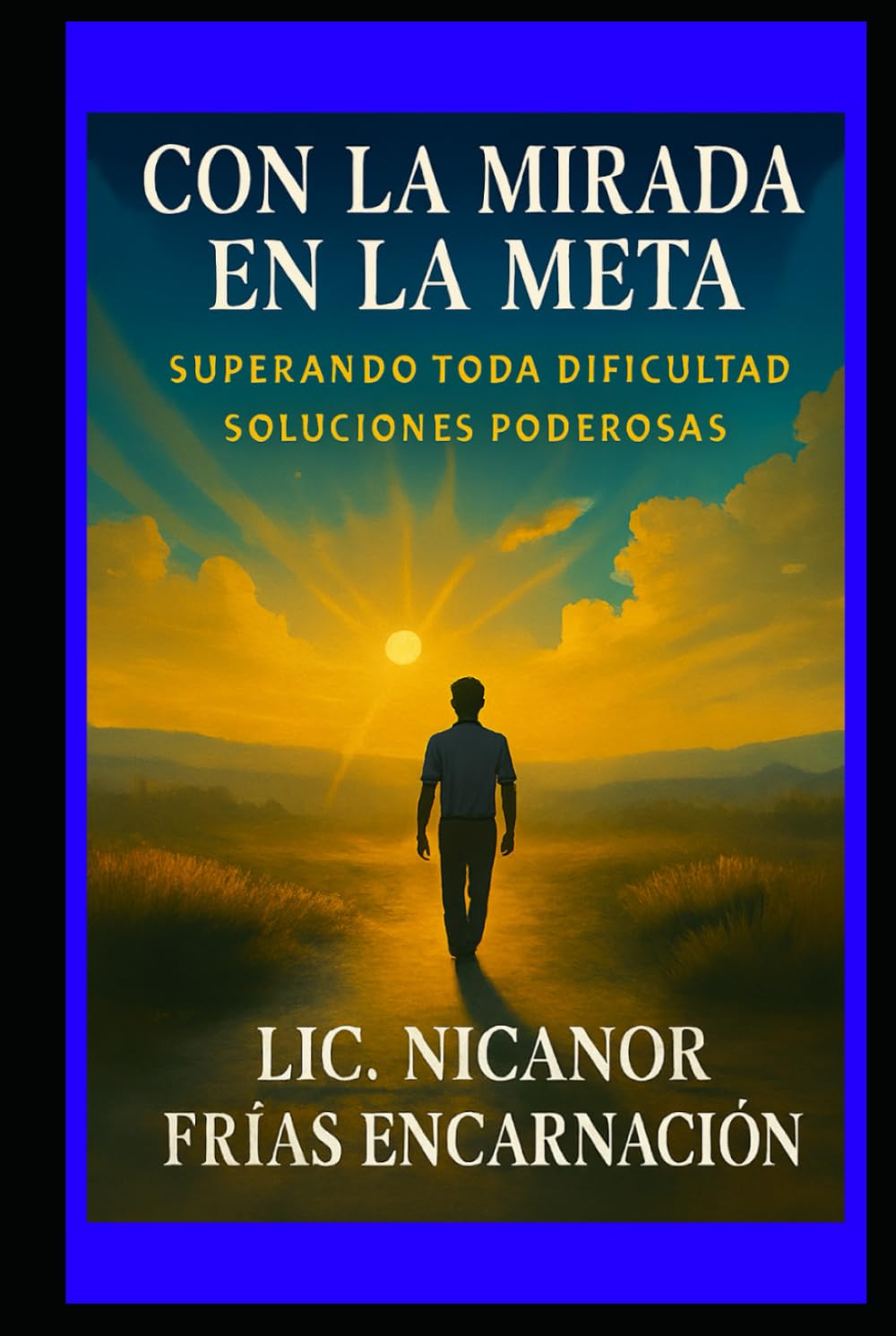 CON LA MIRADA EN LA META: SOLUCIONES PODEROSAS
