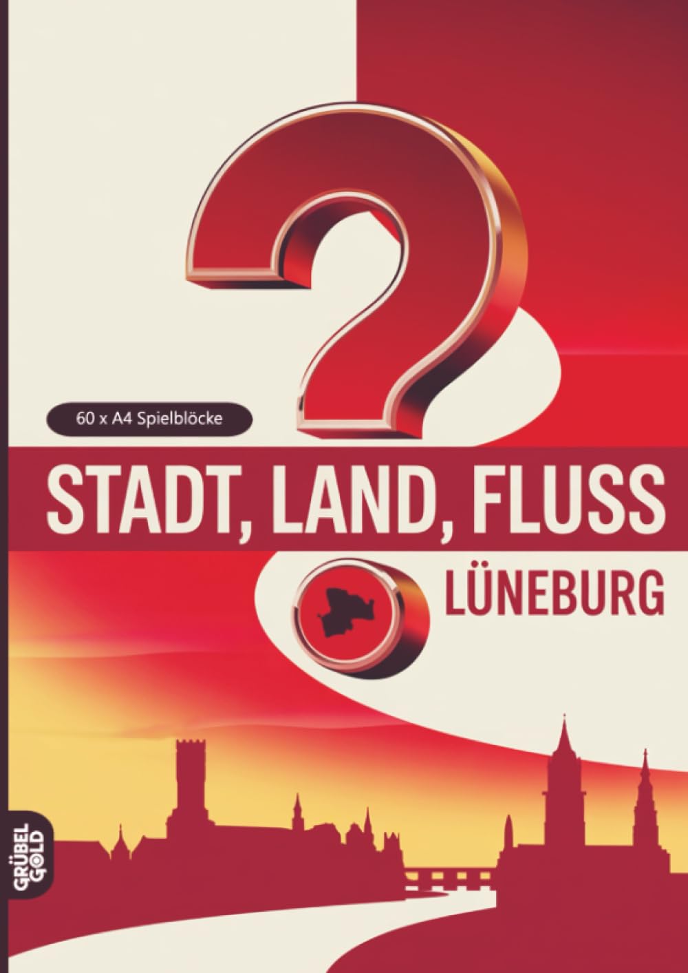 Stadt, Land, Fluss, Lüneburg: 60 Spielblöcke A4 - Geschenk für Lüneburger - Quiz | Spiel für Lüneburgfans