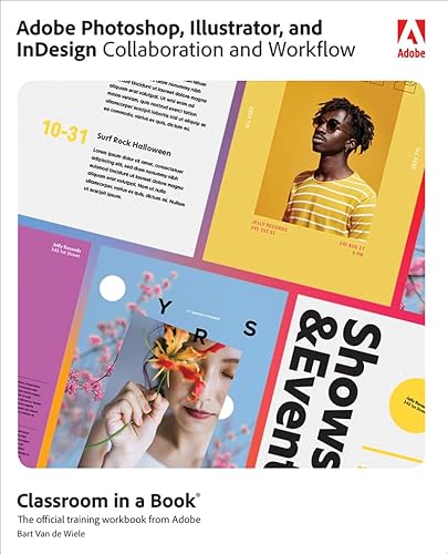 Adobe Photoshop, Illustrator, and InDesign Collaboration and Workflow (Classroom in a Book)