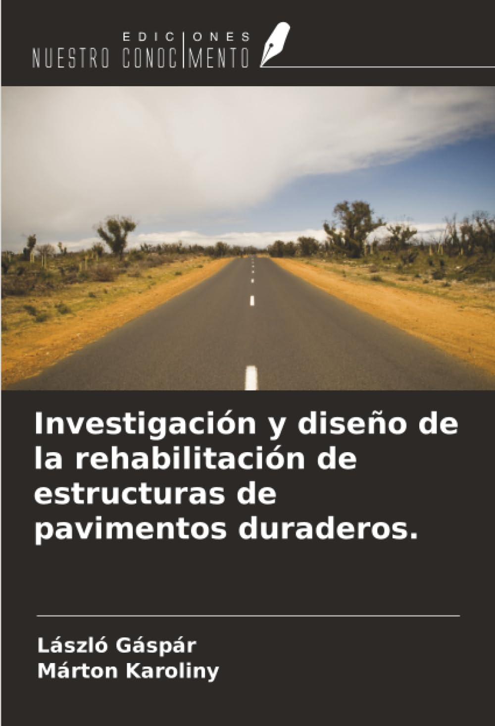 Investigación y diseño de la rehabilitación de estructuras de pavimentos duraderos.