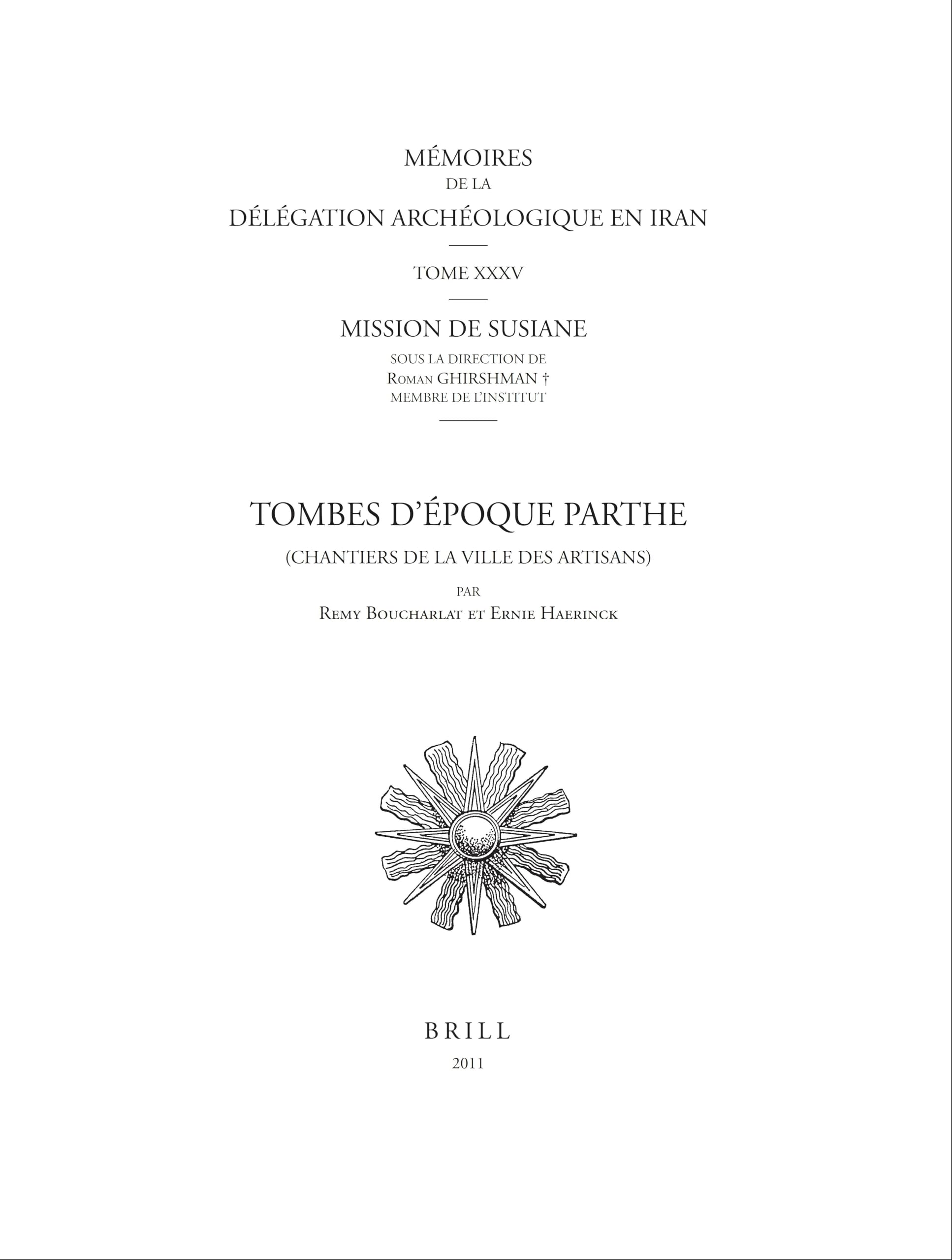 Tombes D’Époque Parthe: Chantiers de la Ville des Artisans: 35 (Mémoires de la Délégation en Perse, 35)