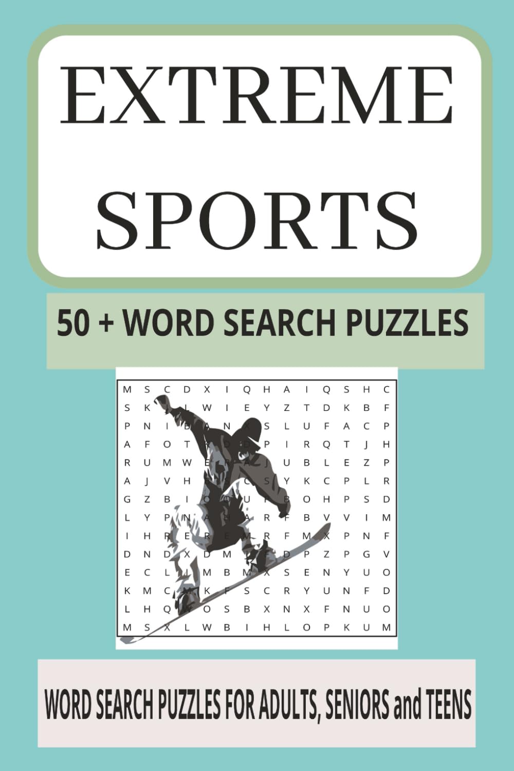 extreme sports word search puzzle book: Word searches with easy to read print about Extreme sports and more/6x9 inches,110 pages/50+ puzzles... gift for vacations, holidays