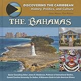 Bahamas (Discovering the Caribbean: History, Politics, and Culture)