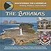 Bahamas (Discovering the Caribbean: History, Politics, and Culture)