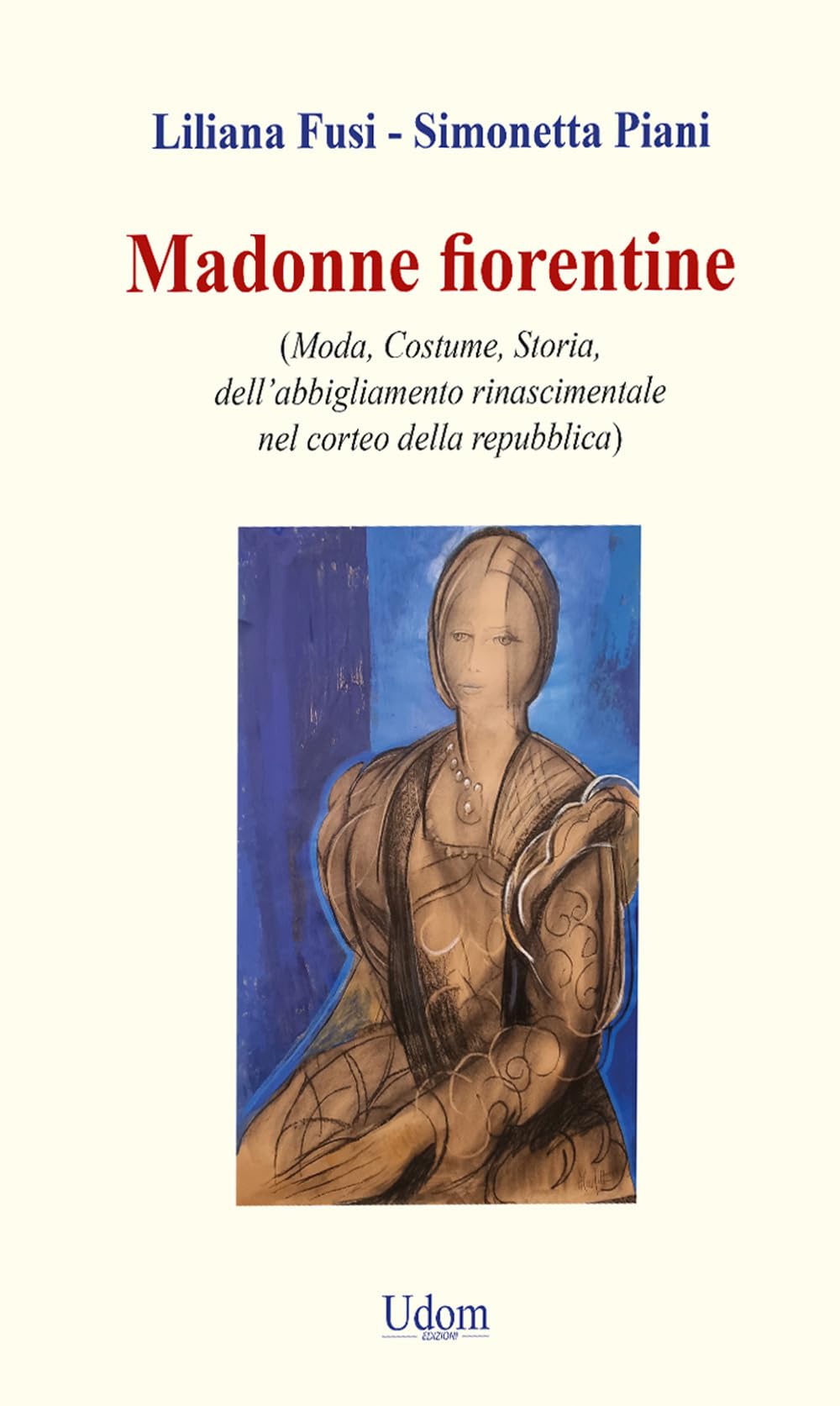 Livre de mode de la Renaissance italienne à Florence et l'histoire du costume de la République
