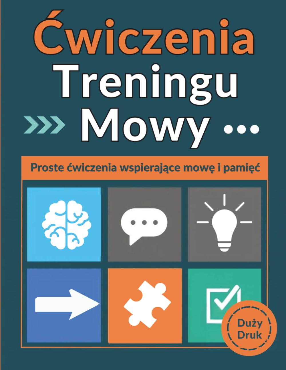 Ćwiczenia Treningu Mowy: Proste Zadania Wspierające Komunikację Pamięć i Myślenie z Obrazkami dla Osób po Udarze Duża Czcionka dla Seniorów