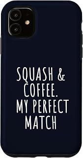 Funny Squash Player Quotes Squash & Coffee My Perfect Match Case for iPhone 11