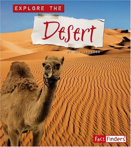 Explore the Desert (Explore the Biomes) Paperback – January 1, 2008