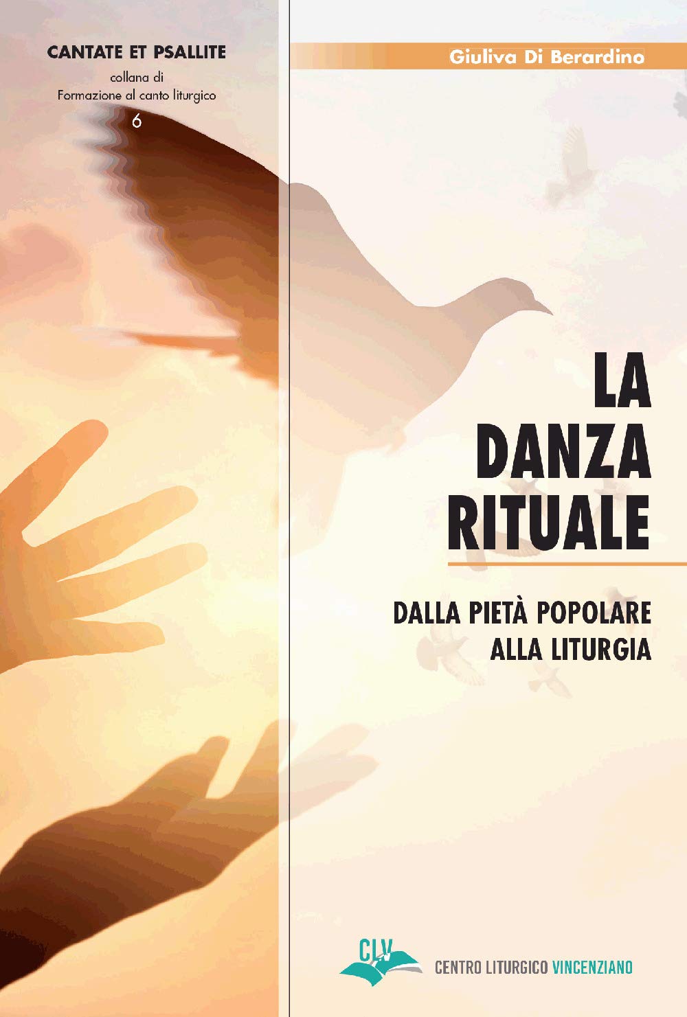 La Danza Rituale. Dalla Pietà Popolare Alla Liturgia - 4
