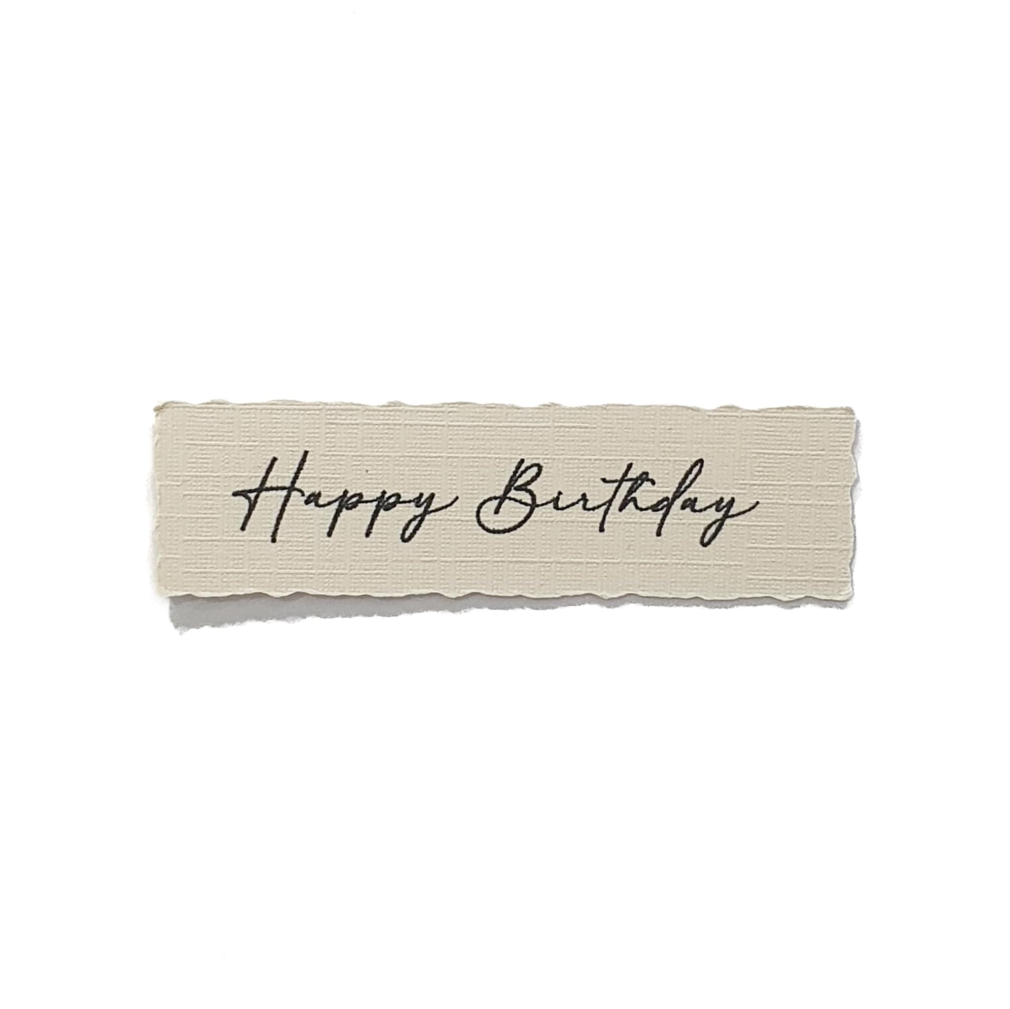 Happy Birthday - Ivory Textured Calligraphy Card | Various Sizes | Cake Topper/Charm - Handwritten script (6pc 3 inch wide)