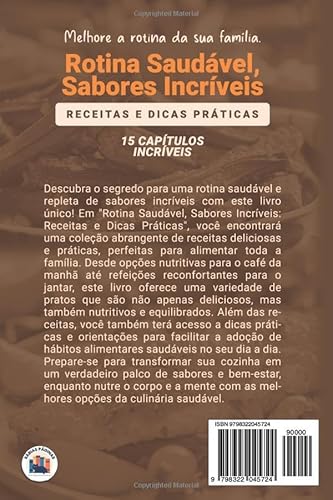 Rotina Saudável, Sabores Incríveis: Receitas e Dicas Práticas (Portuguese Edition)