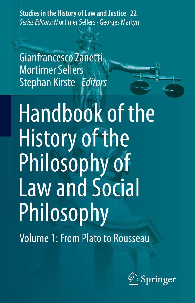 Manuale di Storia della Filosofia del Diritto e della Filosofia Sociale: Volume 1: Da Platone a Rousseau (Studi in Storia del Diritto e della Giustizia, 22)