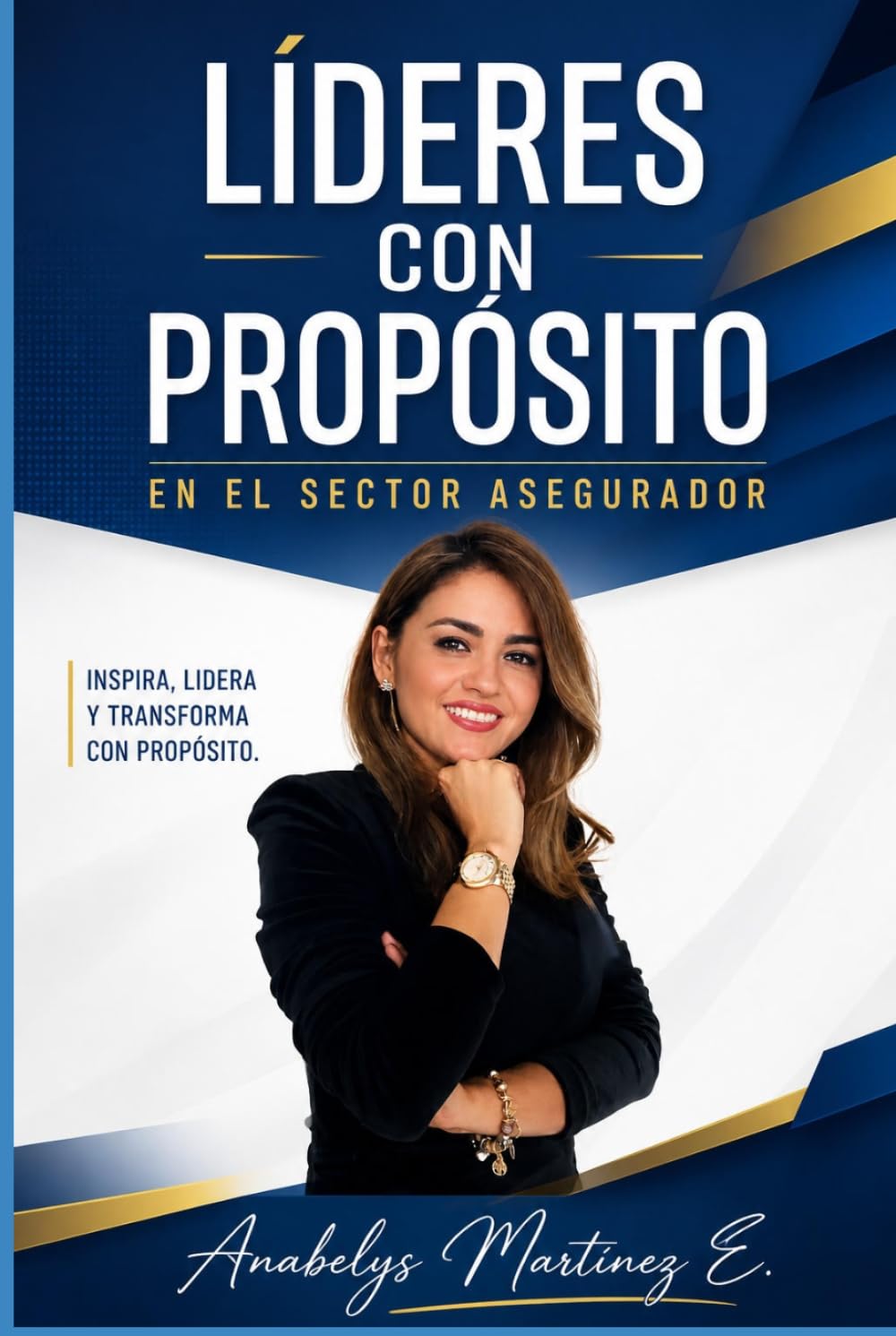 LÍDERES CON PROPÓSITO: En el Sector Asegurador