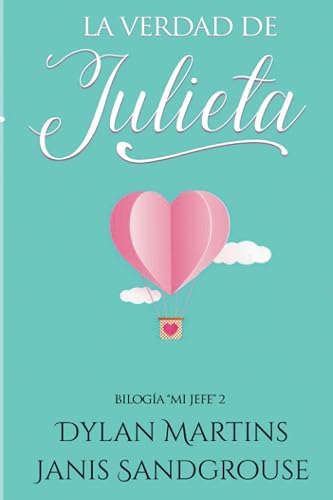 La verdad de Julieta (Mi jefe)