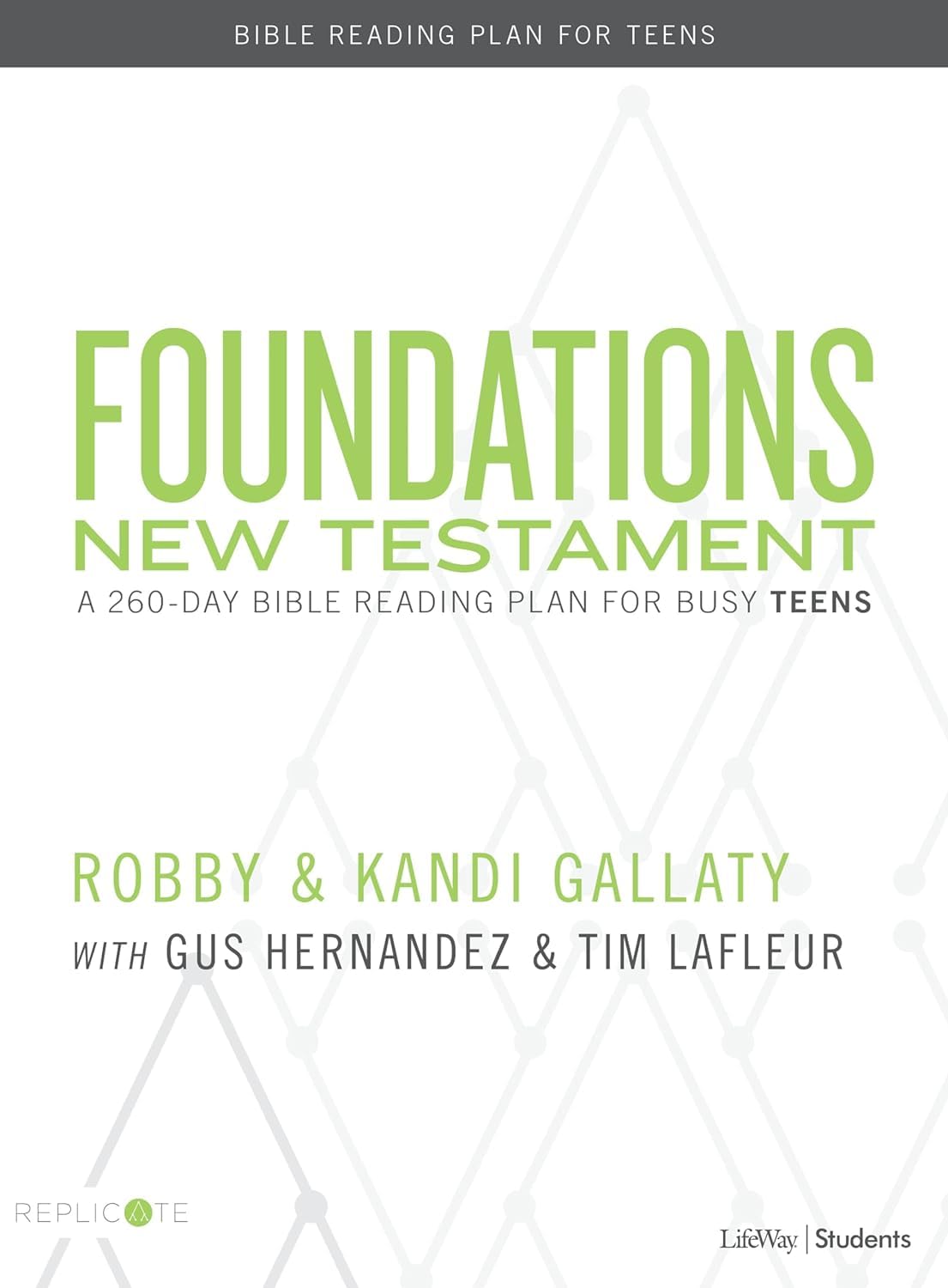 Foundations: New Testament - Teen Devotional: A 260-Day Bible Reading Plan for Busy Teens