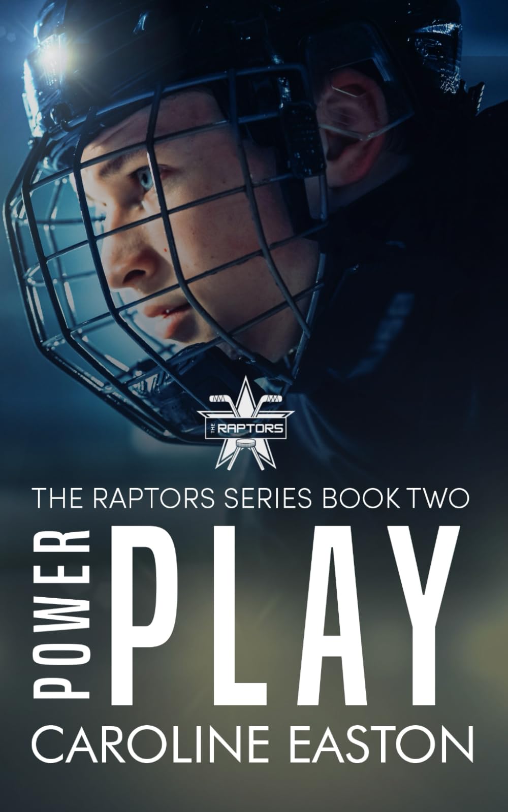 Power Play: The Raptors Series Book Two