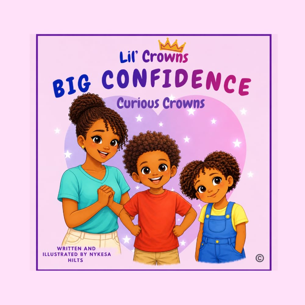 Lil’ Crowns Big Confidence: Curious Crowns
