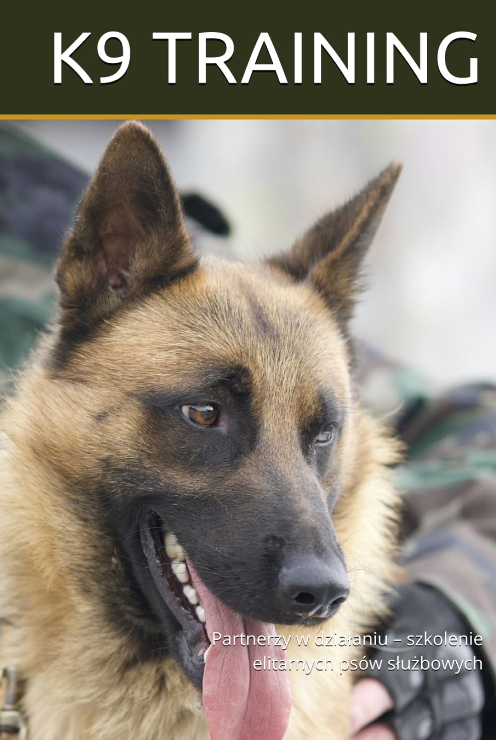 K9 TRAINING: Partnerzy w działaniu – szkolenie elitarnych psów służbowych (DOGINARE – Working Dog Training)
