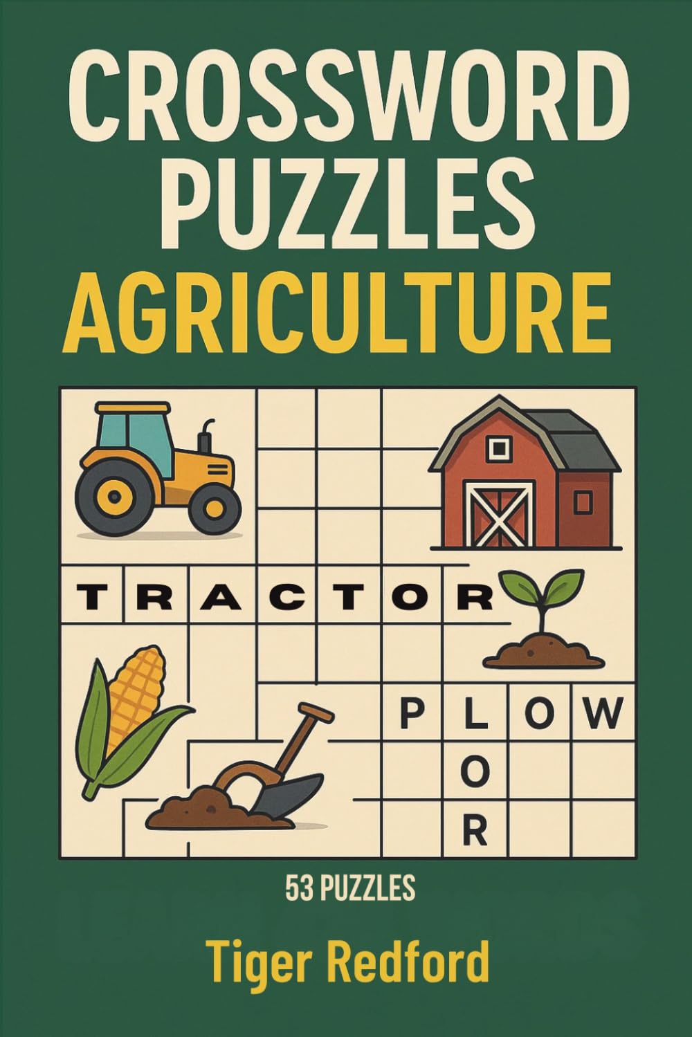 Crossword Puzzles : Agriculture: 53 Puzzles (Crossword Puzzles for Professionals)