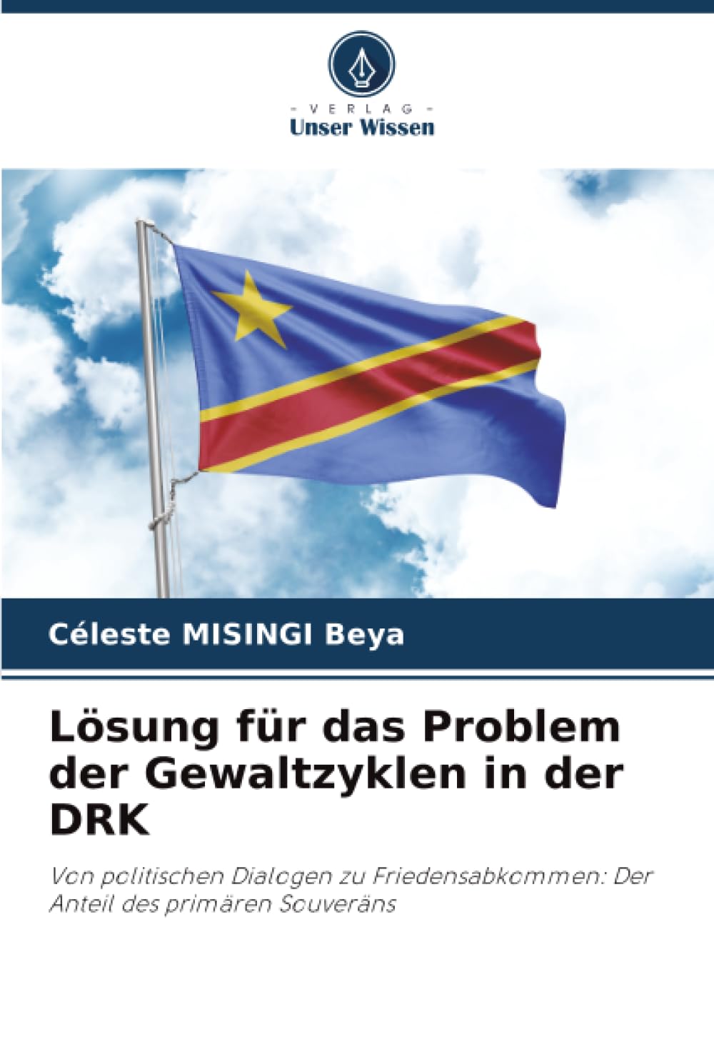 Lösung für das Problem der Gewaltzyklen in der DRK: Von politischen Dialogen zu Friedensabkommen: Der Anteil des primären Souveräns