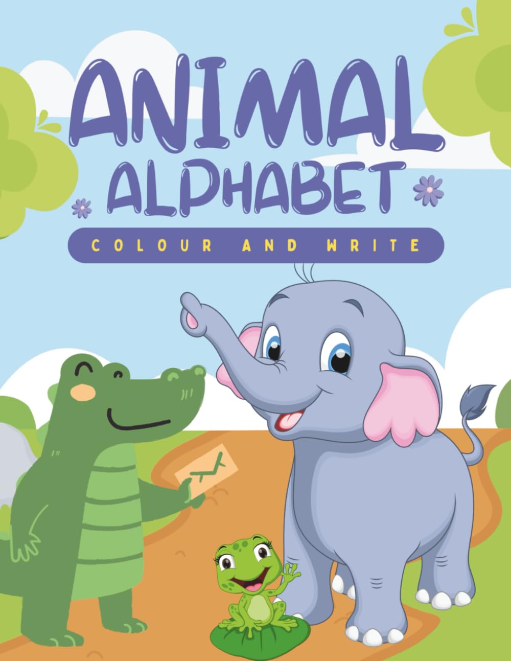 Animal Alphabet: Colour and Write