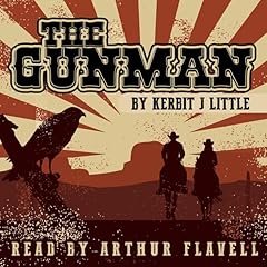 The Gunman Audiolibro Por Kerbit J. Little arte de portada