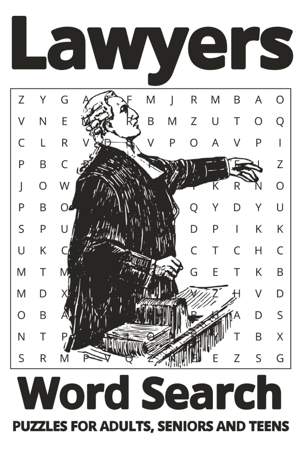 Lawyers Word Search Puzzle Book: Dive Into the Legal Universe: A Neat Print Exploring The World of Lawyers | A Must-Have for Puzzle Enthusiasts