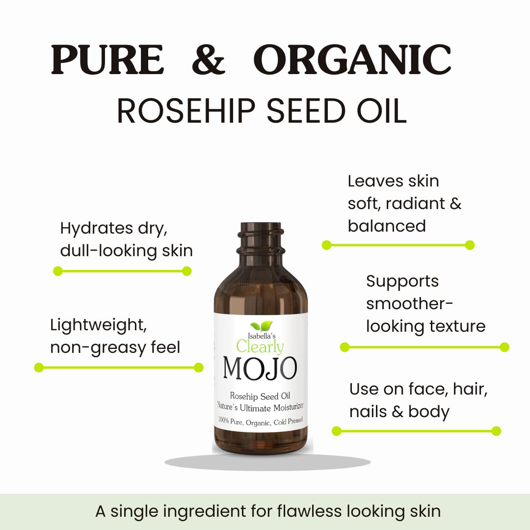 Isabella's Clearly MOJO Organic Rosehip Seed Oil | 100% Pure Cold Pressed Hexane Free Oil for Hair, Face, Nails & Cuticles | Carrier Oil in Glass Container (60mL large)