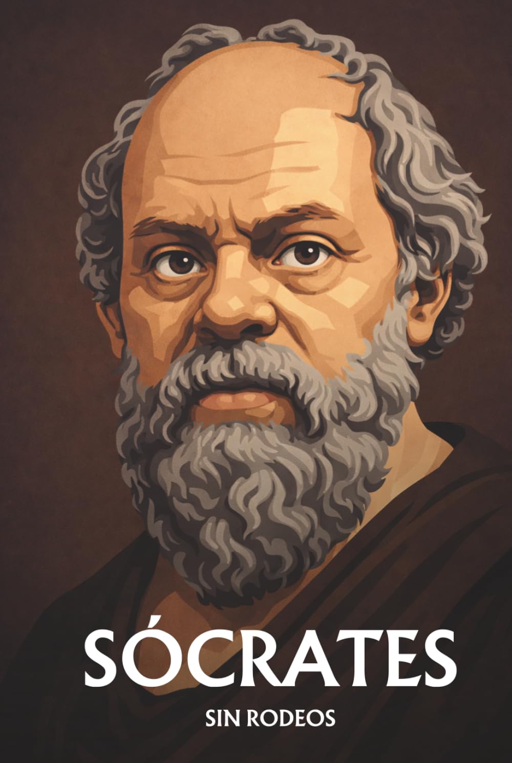 Sócrates sin rodeos: Lo esencial de su filosofía