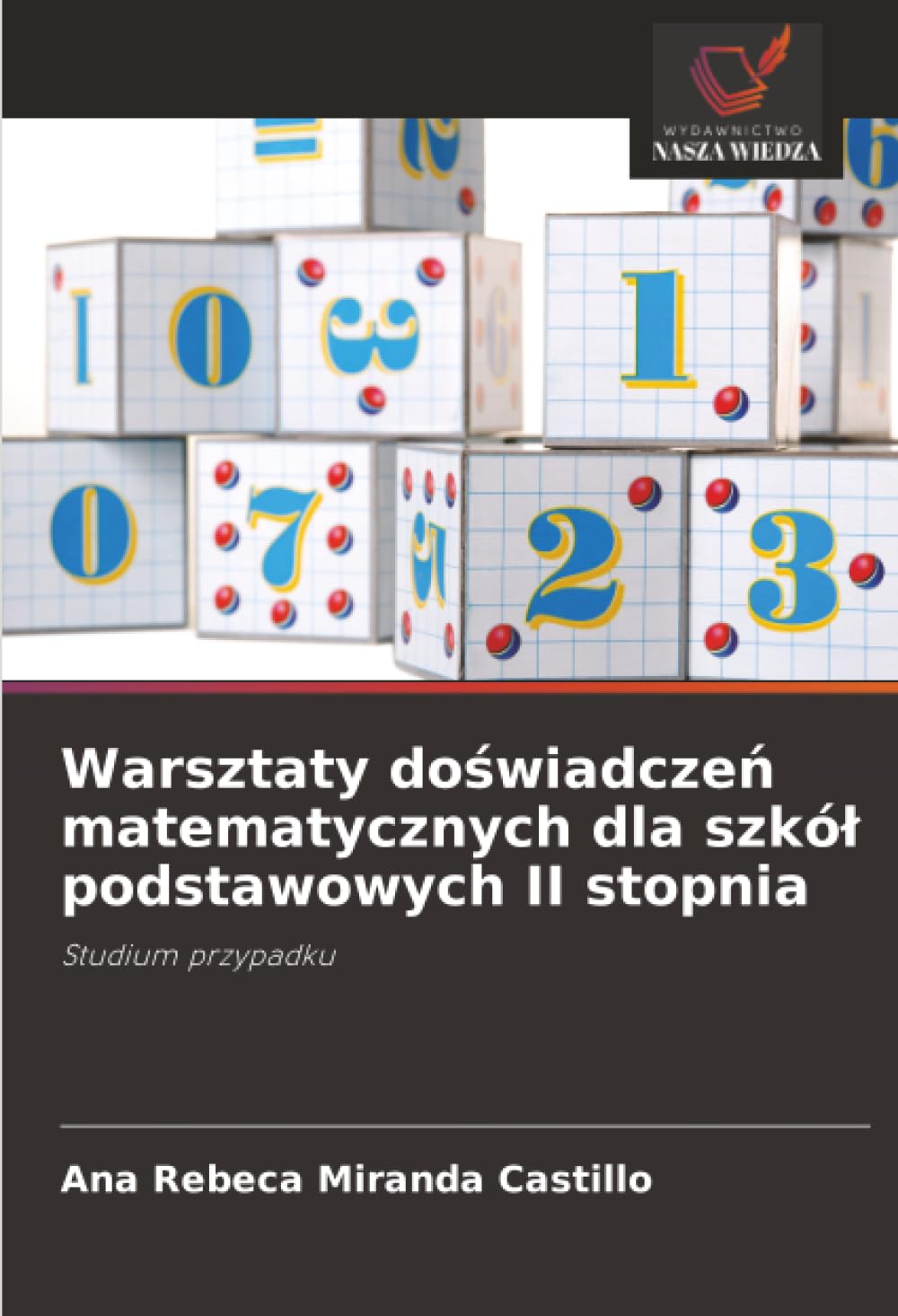 Warsztaty do¿wiadcze¿ matematycznych dla szkó¿ podstawowych II stopnia: Studium przypadku