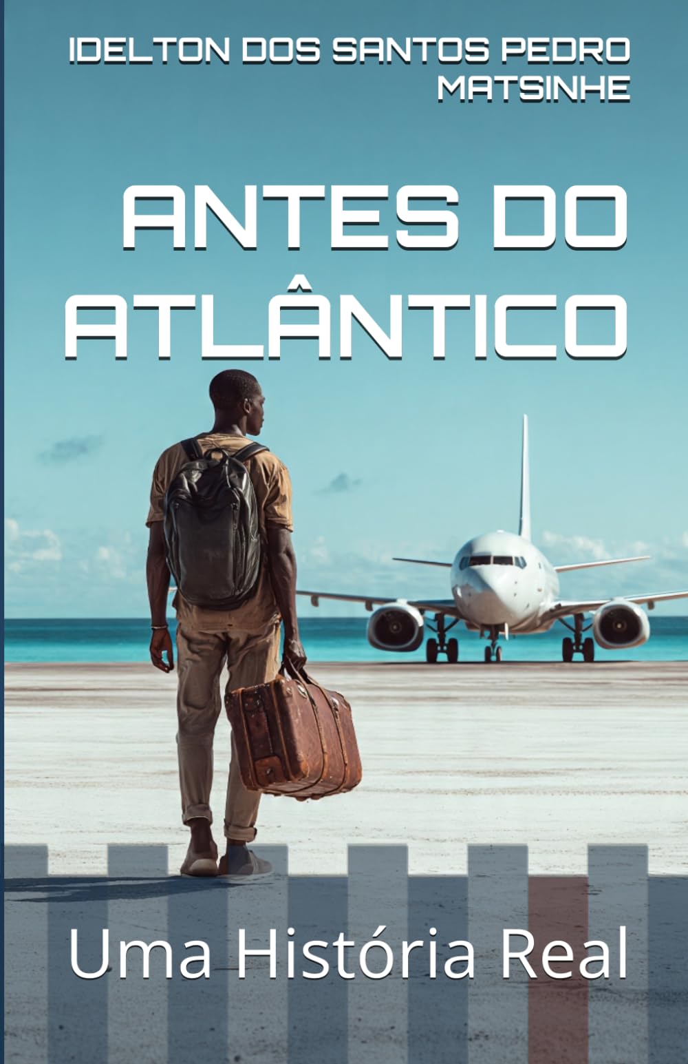 ANTES DO ATLÂNTICO: Uma História Real