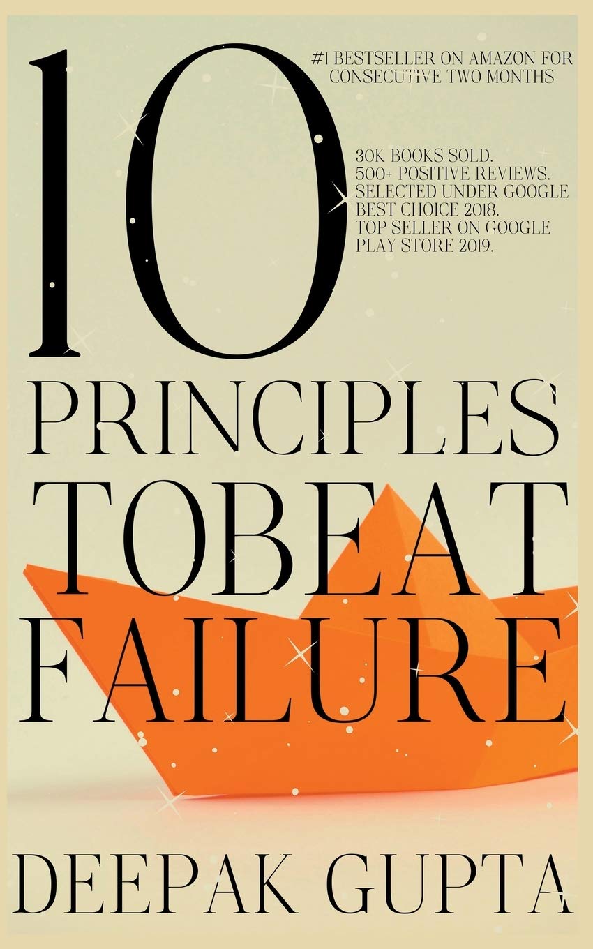 10 Principles To Beat Failure: Illustrated Enhanced Edition 2021