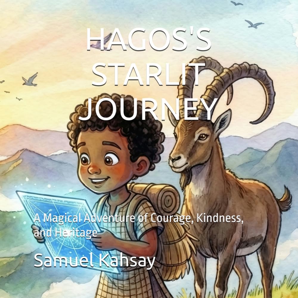 HAGOS'S STARLIT JOURNEY: A Magical Adventure of Courage, Kindness, and Heritage