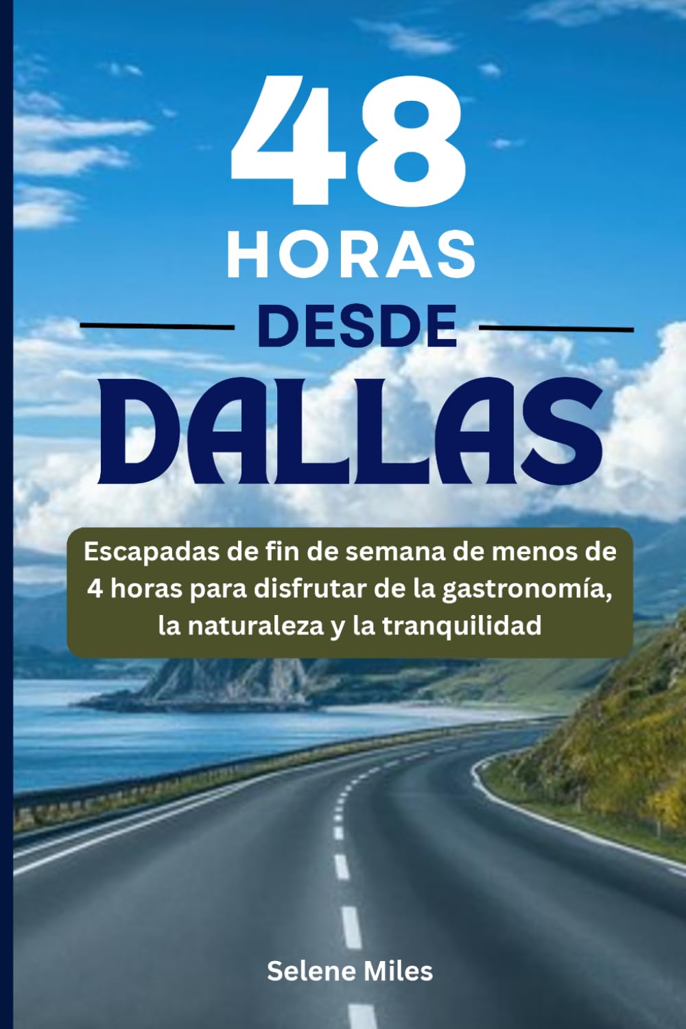 48 horas desde Dallas: Escapadas de fin de semana de menos de 4 horas para disfrutar de la gastronomía, la naturaleza y la tranquilidad