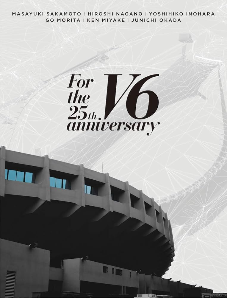 V6 For the 25th anniversary【初回盤A、B、通常盤】 For the 25th anniversary - DISCOGRAPHY | V6 Official Website