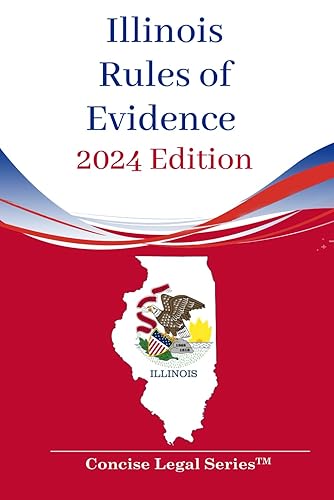 Illinois Rules of Evidence Booklet