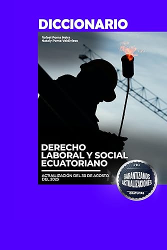 Diccionario de Derecho Laboral y Social Ecuatoriano 2da Edición (Spanish Edition)
